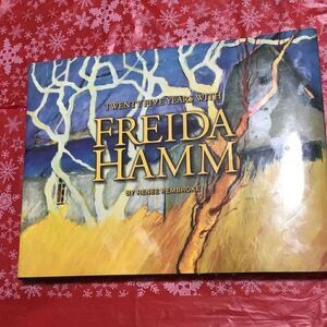 Signed edition of 12 years with Freida Hamm by Renee Pembroke